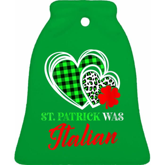 St Patrick Was Italian St Patrick's Day Funny Ceramic Bell Ornament