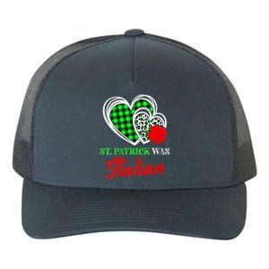 St Patrick Was Italian St Patrick's Day Funny Yupoong Adult 5-Panel Trucker Hat