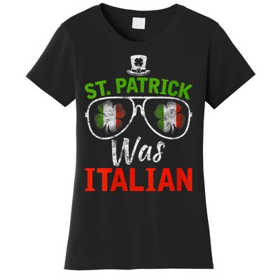 St Patrick Was Italian St Patrick's Day Funny Women's T-Shirt