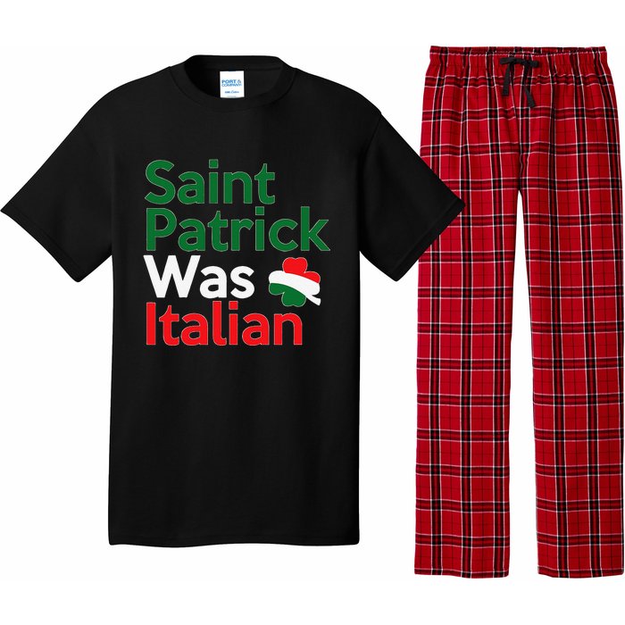 St. Patrick Was Italian Saint Patrick's Day Pajama Set