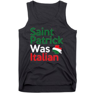 St. Patrick Was Italian Saint Patrick's Day Tank Top