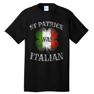 St Patrick Was Italian St Patrick's Day Funny Tall T-Shirt