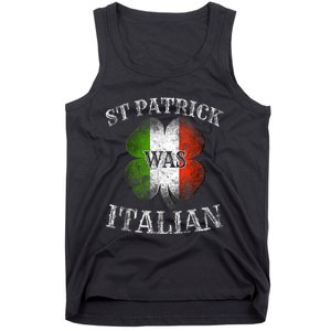 St Patrick Was Italian St Patrick's Day Funny Tank Top