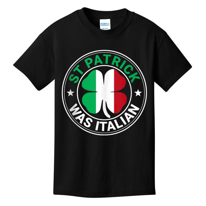 St Patrick Was Italian St Patrick's Day Funny Kids T-Shirt