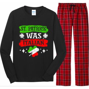 St Patrick Was Italian St Patrick's Day Funny Long Sleeve Pajama Set