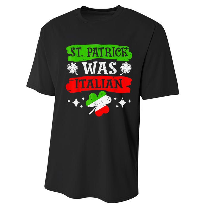 St Patrick Was Italian St Patrick's Day Funny Performance Sprint T-Shirt