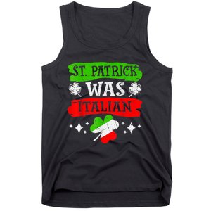 St Patrick Was Italian St Patrick's Day Funny Tank Top