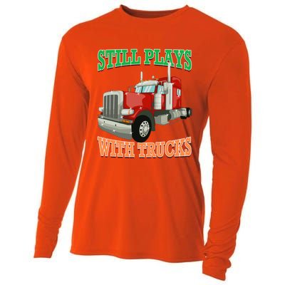 Still Plays With Trucks Semi Truck Trucker Novelty Gift Cooling Performance Long Sleeve Crew