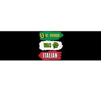 St. Patrick Was Italian St. Patrick's Day Funny Gift Bumper Sticker