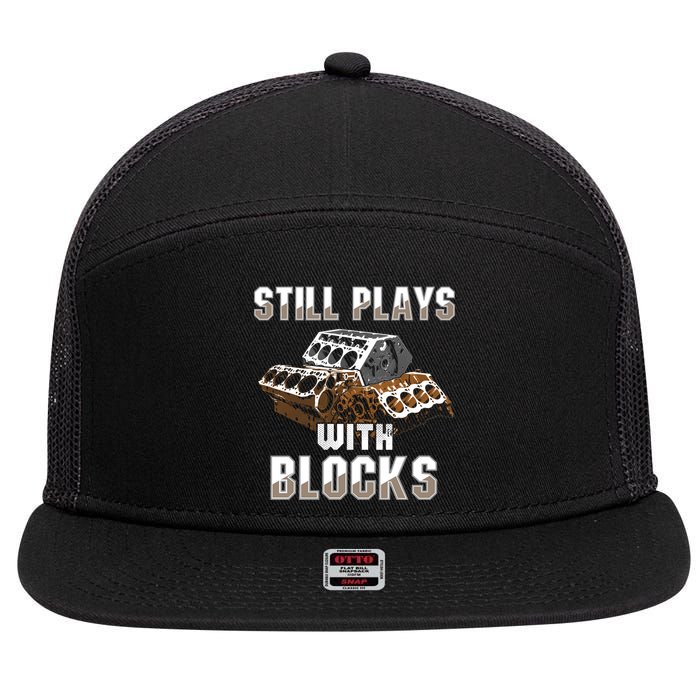 Still Plays With Blocks Gift Auto Drag Racing Car Gift 7 Panel Mesh Trucker Snapback Hat