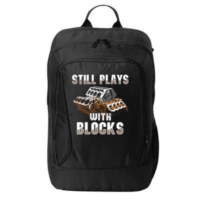 Still Plays With Blocks Gift Auto Drag Racing Car Gift City Backpack