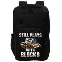Still Plays With Blocks Gift Auto Drag Racing Car Gift Impact Tech Backpack