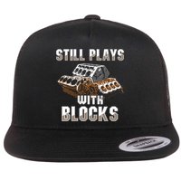 Still Plays With Blocks Gift Auto Drag Racing Car Gift Flat Bill Trucker Hat