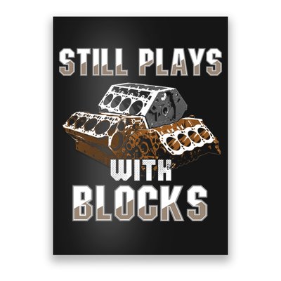 Still Plays With Blocks Gift Auto Drag Racing Car Gift Poster