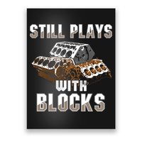 Still Plays With Blocks Gift Auto Drag Racing Car Gift Poster