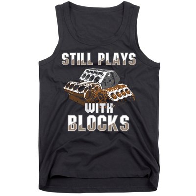 Still Plays With Blocks Gift Auto Drag Racing Car Gift Tank Top