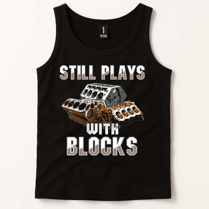 Still Plays With Blocks Gift Auto Drag Racing Car Gift Tank Top