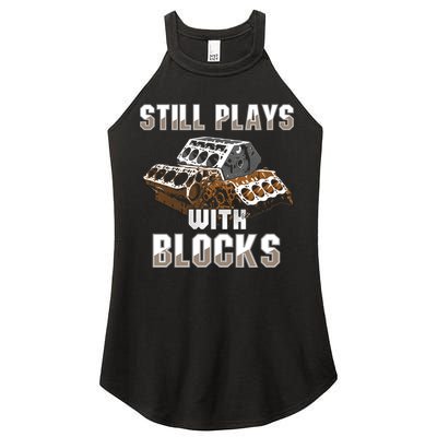 Still Plays With Blocks Gift Auto Drag Racing Car Gift Women's Perfect Tri Rocker Tank