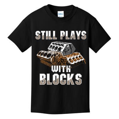 Still Plays With Blocks Gift Auto Drag Racing Car Gift Kids T-Shirt