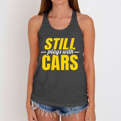 Still Plays With Cars Car Guy Mechanic Auto Racing Women's Knotted Racerback Tank