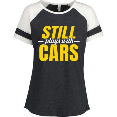 Still Plays With Cars Car Guy Mechanic Auto Racing Enza Ladies Jersey Colorblock Tee