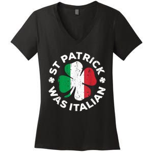 St Patrick Was Italian Shamrock Italy Flag Women's V-Neck T-Shirt