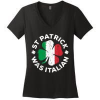 St Patrick Was Italian Shamrock Italy Flag Women's V-Neck T-Shirt