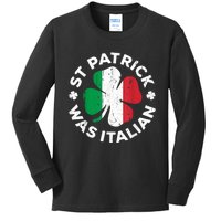 St Patrick Was Italian Shamrock Italy Flag Kids Long Sleeve Shirt