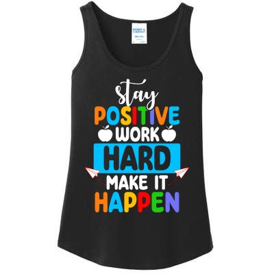 Stay Positive Work Hard Make It Happen Ladies Essential Tank