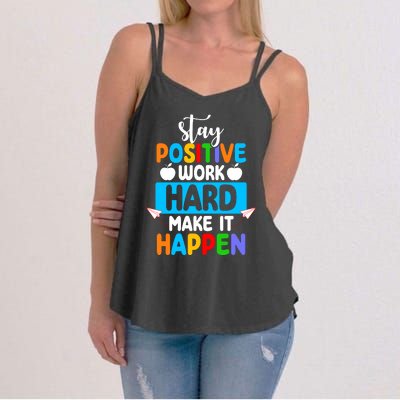 Stay Positive Work Hard Make It Happen Women's Strappy Tank