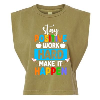 Stay Positive Work Hard Make It Happen Garment-Dyed Women's Muscle Tee