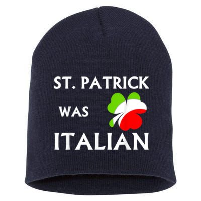 St Patrick Was Italian Short Acrylic Beanie