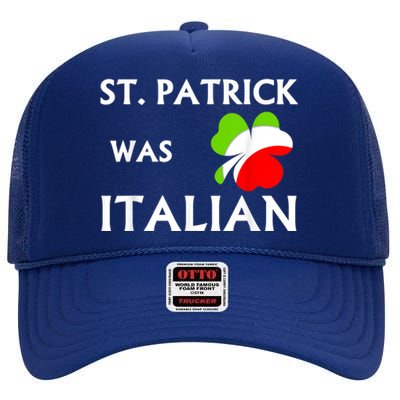 St Patrick Was Italian High Crown Mesh Back Trucker Hat