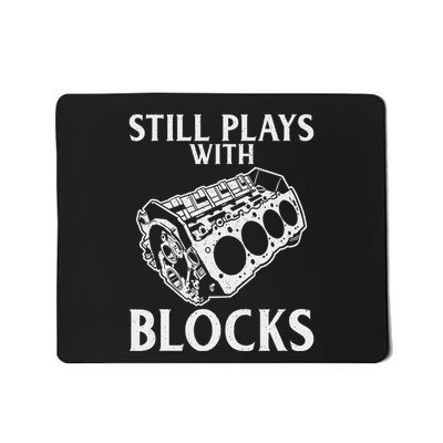 Still Plays With Blocks Repair Mechanic Mousepad