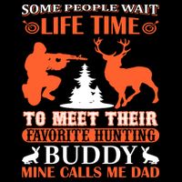 Some People Wait Life Time To Meet Their Favorite Hunting Buddy Mine Calls Me Da Cooling Performance Crew T-Shirt
