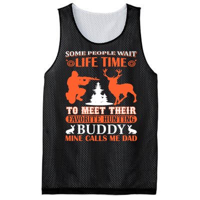 Some People Wait Life Time To Meet Their Favorite Hunting Buddy Mine Calls Me Da Mesh Reversible Basketball Jersey Tank