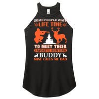 Some People Wait Life Time To Meet Their Favorite Hunting Buddy Mine Calls Me Da Women's Perfect Tri Rocker Tank