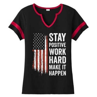 Stay Positive Work Hard Make It Happen Motivation Ladies Halftime Notch Neck Tee