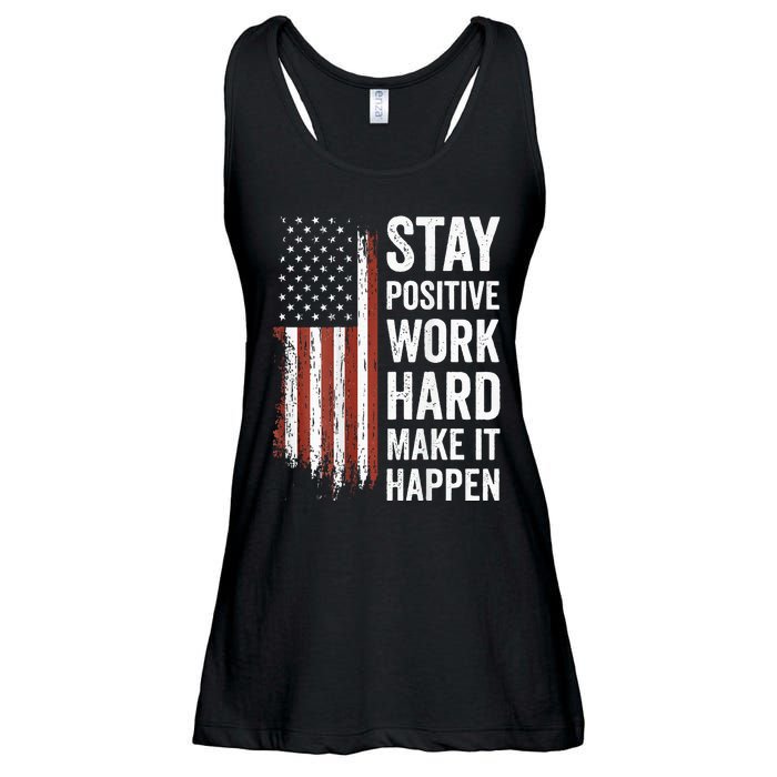 Stay Positive Work Hard Make It Happen Motivation Ladies Essential Flowy Tank