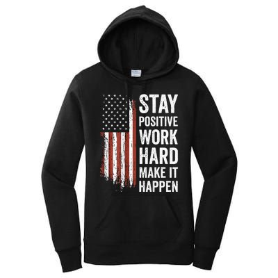 Stay Positive Work Hard Make It Happen Motivation Women's Pullover Hoodie