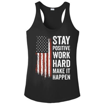 Stay Positive Work Hard Make It Happen Motivation Ladies PosiCharge Competitor Racerback Tank