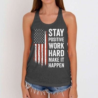 Stay Positive Work Hard Make It Happen Motivation Women's Knotted Racerback Tank