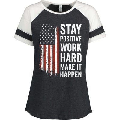 Stay Positive Work Hard Make It Happen Motivation Enza Ladies Jersey Colorblock Tee