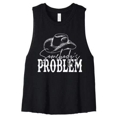 Somebodys Problem Western Country Cowboy Morgan Fan Women's Racerback Cropped Tank