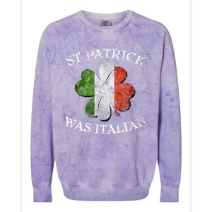 St Patrick Was Italian St Patrick's Day Colorblast Crewneck Sweatshirt