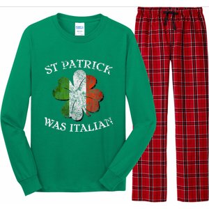 St Patrick Was Italian St Patrick's Day Long Sleeve Pajama Set