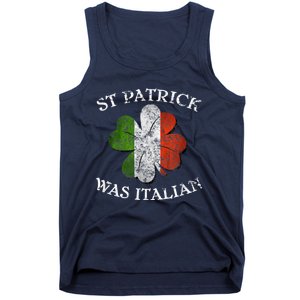 St Patrick Was Italian St Patrick's Day Tank Top