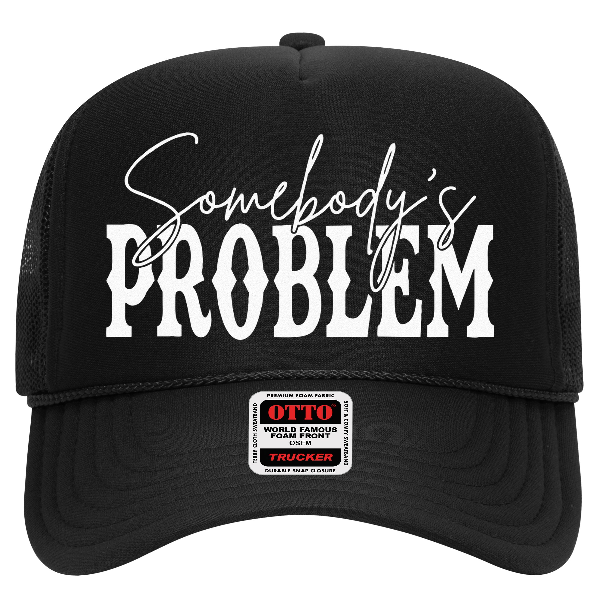 Somebodys Problem Western Country Cowboy Morgan Fan Hat