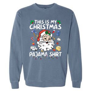 Santa Postal Worker Delivery This Is My Christmas Pajama Gift Garment-Dyed Sweatshirt