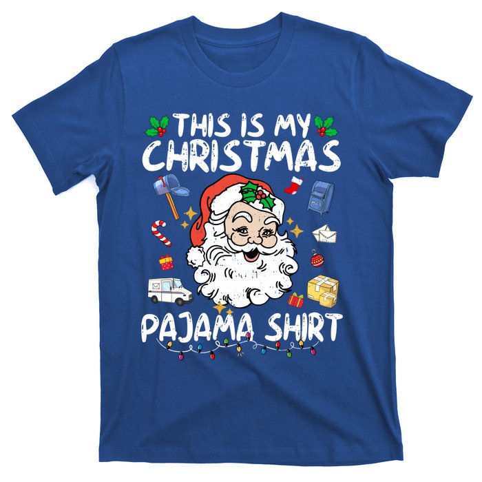 Santa Postal Worker Delivery This Is My Christmas Pajama Gift T-Shirt